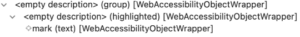 Partial screenshot of the accessibility tree as displayed in Accessibility Inspector. The description (highlighted) object wrapper, containing the text node, can be seen nested under the group wrapper.